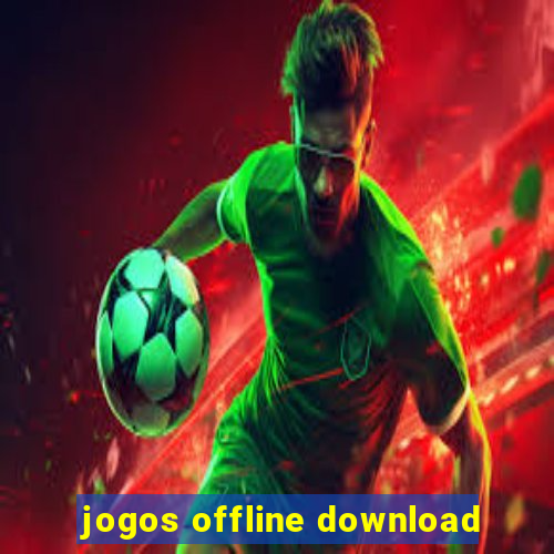 jogos offline download